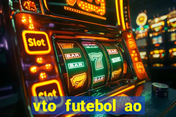 vto futebol ao vivo biz